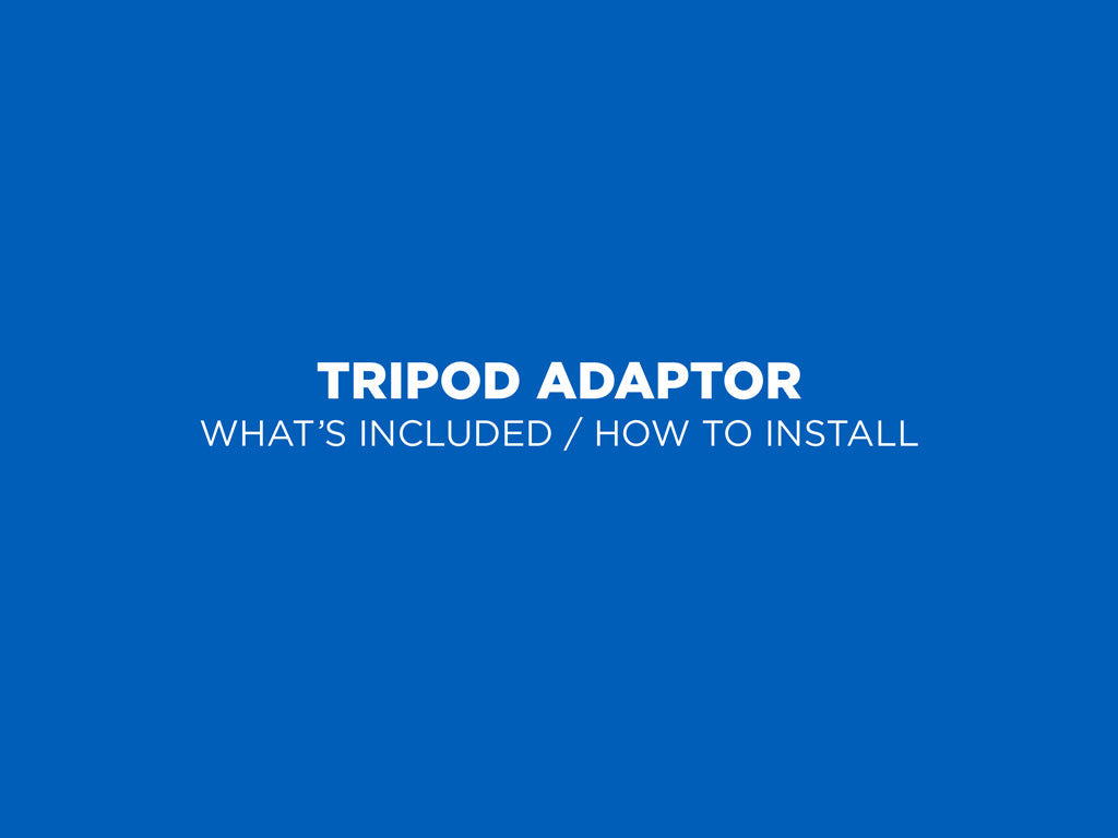 Tripod Adaptor Kits - Galaxy
